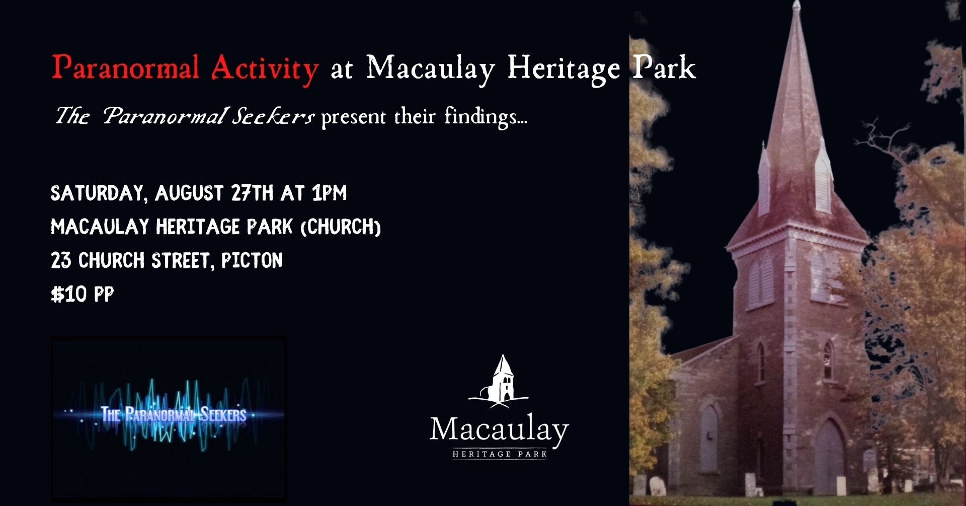 Paranormal Activity at Macaulay Heritage Park: The Paranormal Seekers Present Their Findings