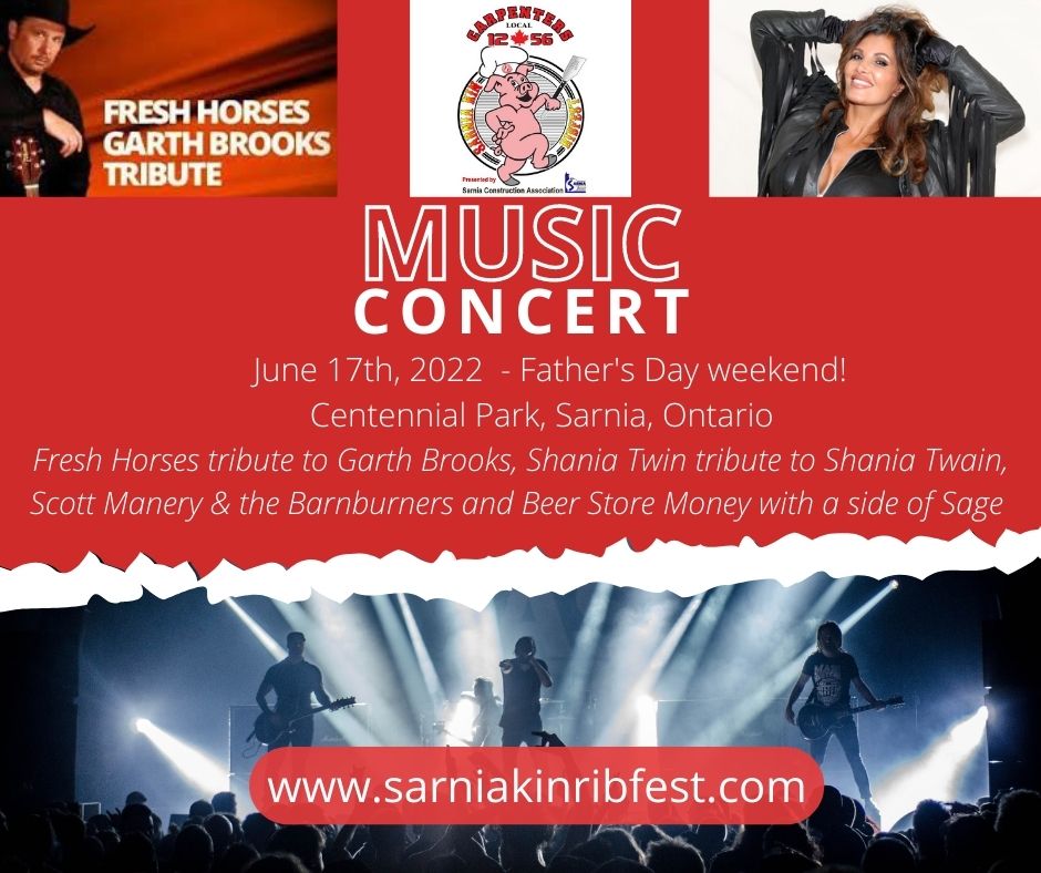 Sarnia Kinsmen Ribfest Friday Night Concert  - Shania Twin tribute to Shania Twain  & Fresh Horses tribute to Garth Brooks