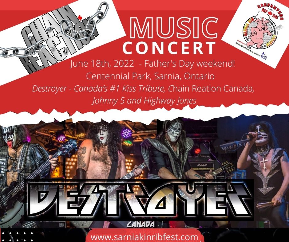 Sarnia Kinsmen Ribfest Saturday Night Concert  - Destroyer - Canada’s #1 Kiss Tribute and Chain Reaction Canada