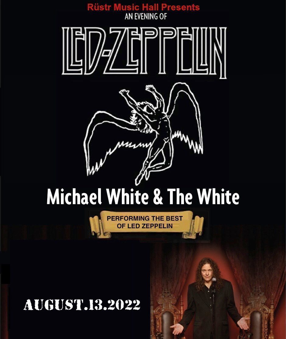 An Evening of Led Zeppelin with Michael White & The White 