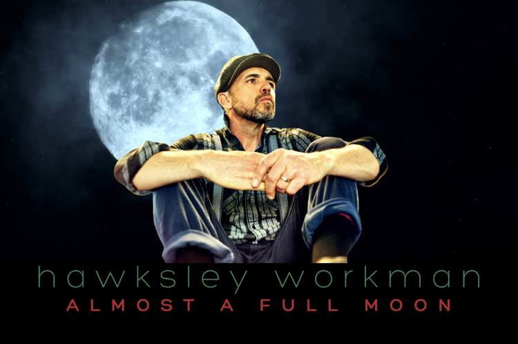 An Evening With HAWKSLEY WORKMAN 