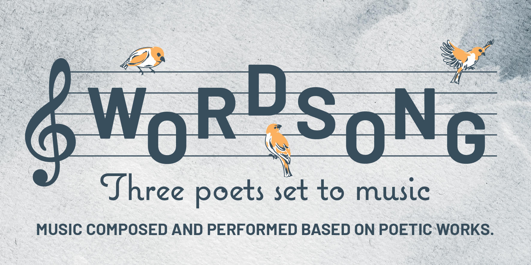 WORDSONG : Three Poets set to Music