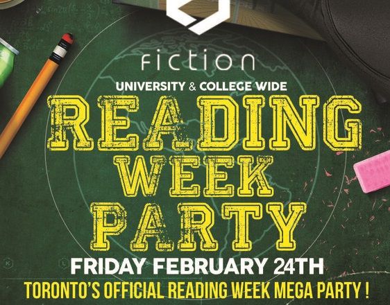 READING WEEK PARTY @ FICTION NIGHTCLUB | FRIDAY FEB 24TH