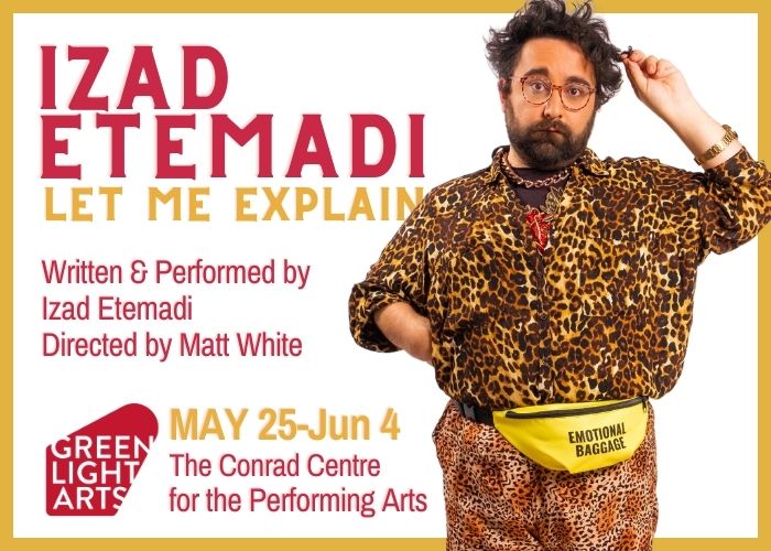 Izad Etemadi: Let Me Explain (OPENING NIGHT)