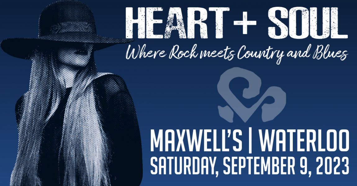 Heart + Soul. Where Rock meets Country & Blues