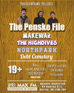 The Penske File with Makewar, The Highdives Northpark & Debt Cemetery