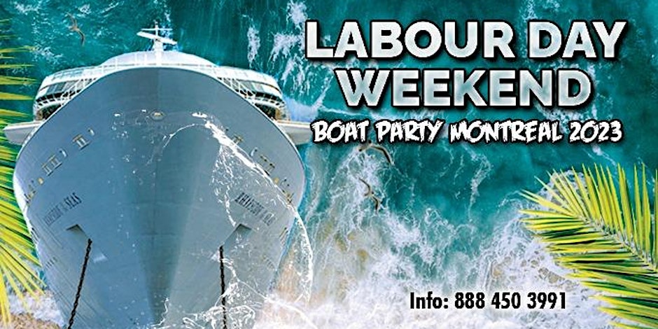 Labour Day Weekend Boat Party Montreal 2023
