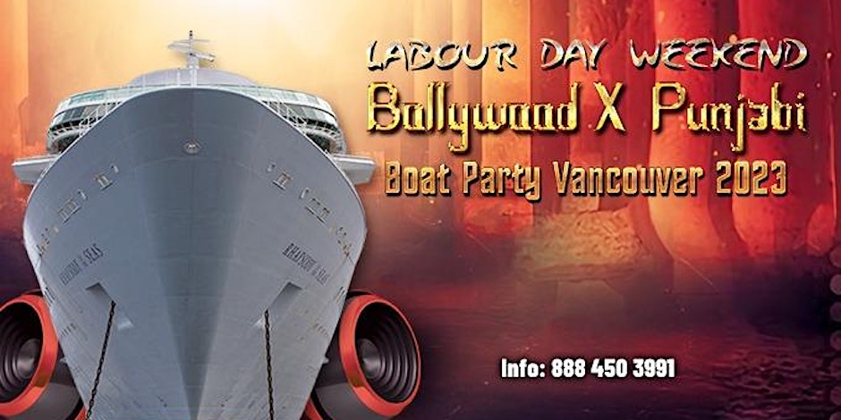 Labour Day Weekend Bollywood X Punjabi Boat Party 2023 |Two Dance Floors