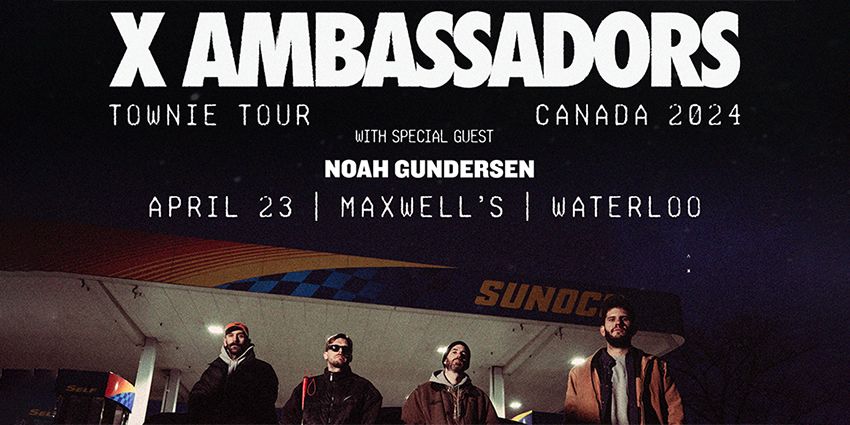 X Ambassadors - TOWNIE: NORTH AMERICAN TOUR