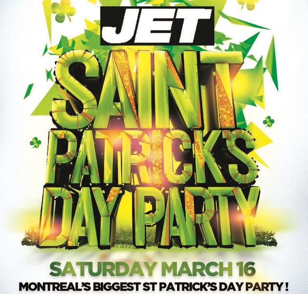 MONTREAL ST PATRICK'S DAY PARTY @ JET NIGHTCLUB | OFFICIAL MEGA PARTY!