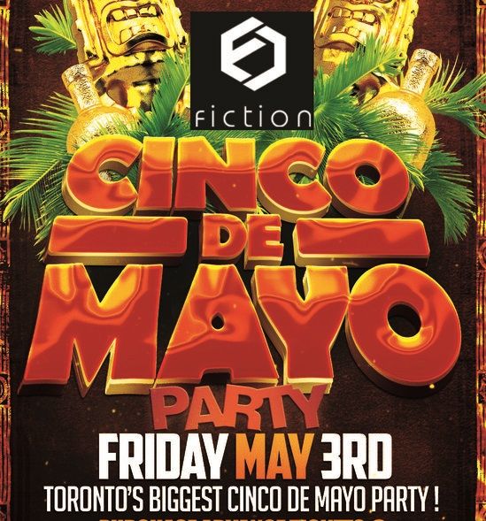CINCO DE MAYO PARTY @ FICTION NIGHTCLUB | FRIDAY MAY 3RD