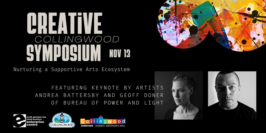 Creative Collingwood Symposium: Nurturing a Supportive Arts Ecosystem